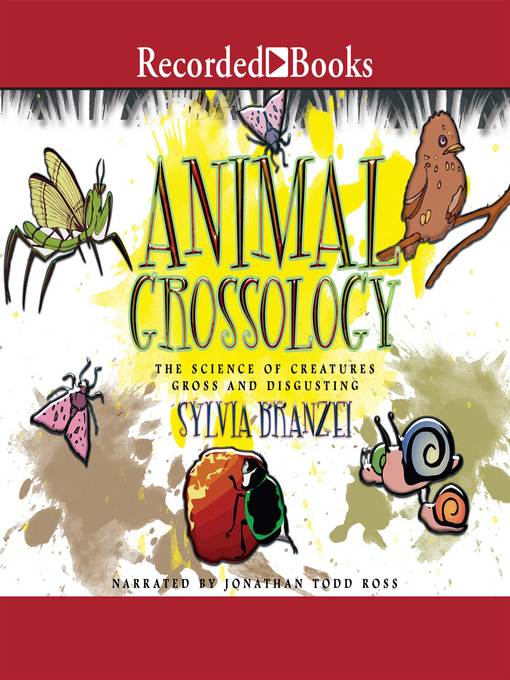 Title details for Animal Grossology by Sylvia Branzei - Available